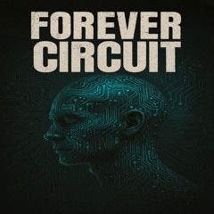 Forever Circuit