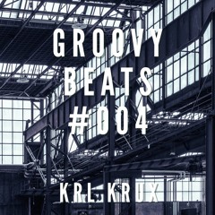 Groovy Beats #004