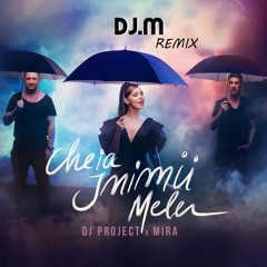DJ.M ❌ Mira & DJ Project - Cheia Inimii Mele  ((-REMIX-BASS-))