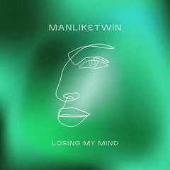 Losing My Mind