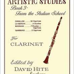 ACCESS KINDLE 💔 Artistic Studies, Book 3 (Italian School): Clarinet by David Hite,Er