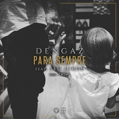 Para Sempre - Unplugged (feat. Seu Jorge)