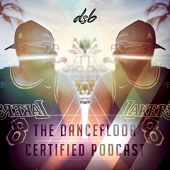 DANCEFLOOR CERTIFIED PODCAST | DJ DSB