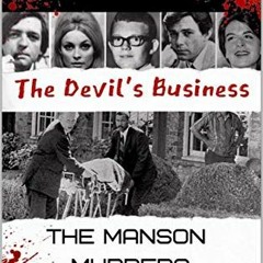 [READ] [KINDLE PDF EBOOK EPUB] The Devil's Business: The Manson Murders (CSI: Crime Scene Investigat