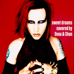 Sweet Dreams covered by Dona & Shun