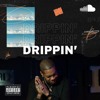 Best Rap Right Now: Drippin'