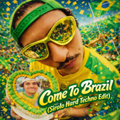 Bruno Mars - Come To Brazil (Sirolo Hard Techno Edit) [FREE DOWNLOAD]