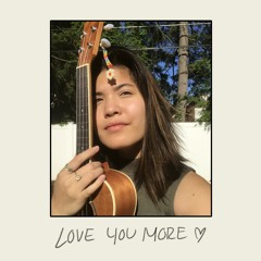 Love You More