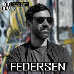 Federsen - Dub Techno TV Podcast Series #44