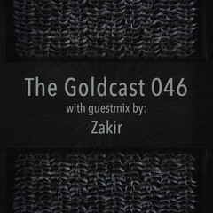 The Goldcast 046 (Nov 13, 2020) with guestmix by Zakir