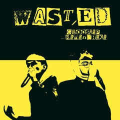 wasted ft ramandhika [prod. splvshgang & remghost]
