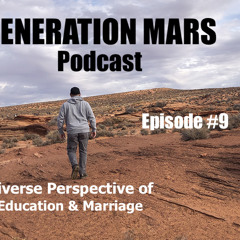 Diverse Perspective of Marriage & Education - Episode 9
