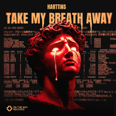 Harttins - Take My Breath Away