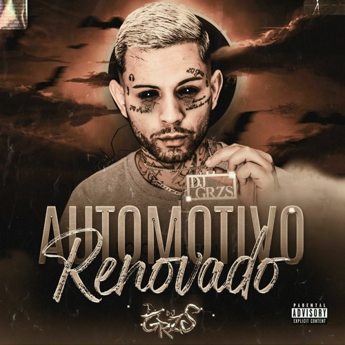 AUTOMOTIVO RENOVADO 09 - MC PR ( DJS GRZS E MT7 )