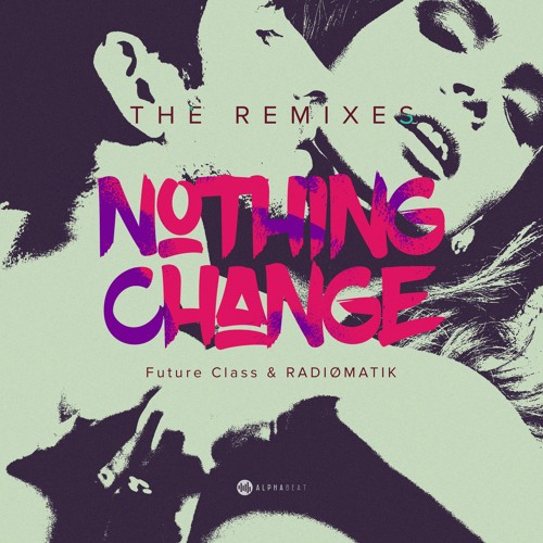 Nothing Change (Almanac Remix) [ AFRo Hard ]