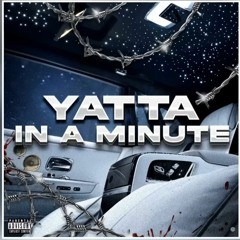 Yatta - In a Minute