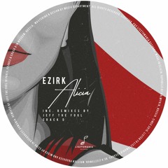 PREMIERE: Ezirk - Alicia (Crack D Remix) [Lisztomania Records]
