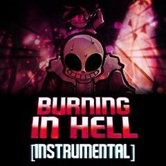 Burning In Hell (INSTRUMENTAL) - Friday Night Funkin': Indie Cross