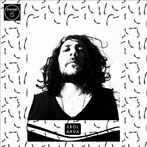 ConceptCast 47/ Erol Arda