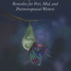 free EBOOK 📔 Meno-Morphosis: Rituals, Spells and Natural Remedies for Peri, Mid, and