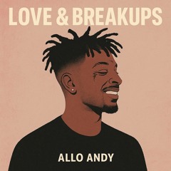 Love & BreakUps