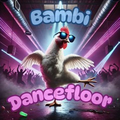 BAMBI - DANCEFLOOR (IN FURCHT MASTER)