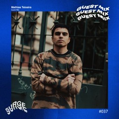 Surge Guest Mix #037 - Mathias Teixeira