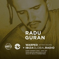 #itsallwarped with Radu Guran - WARPED on Ibiza Global Radio