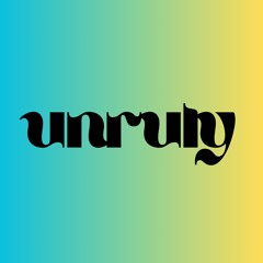 Unruly Session 005 - Tanner