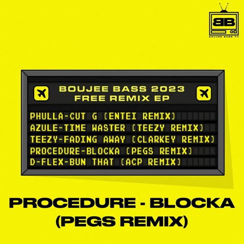 PROCEDURE - BLOCKA (PEGS REMIX)(FREE DOWNLOAD)