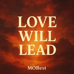 Love Will Lead