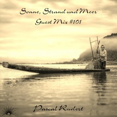 Sonne, Strand und Meer Guest Mix #101 by Pascal Rudert