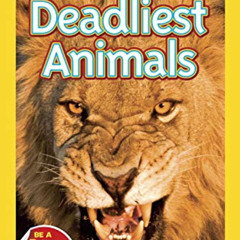 [READ] EBOOK 💝 National Geographic Readers: Deadliest Animals by  Melissa Stewart EP