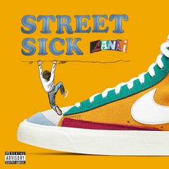 Street Sick (Prod. K. Rain)