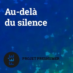 Au-delà du silence