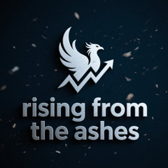 Rising from the ashes