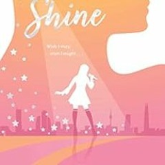 FREE PDF 🎯 Shine by Jessica Jung [PDF EBOOK EPUB KINDLE]