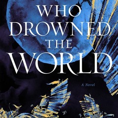 Read ePub He Who Drowned the World by Shelley Parker-Chan on Iphone All Volumes