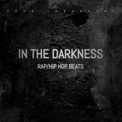 In The Darkness - Prod.Ca$hNBeat