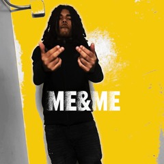 ME & ME