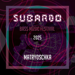 Matryoschka - Subardo Festival 2025