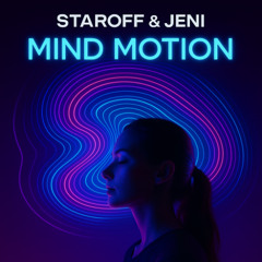 Staroff & Jeni - Mind motion