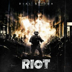 DIAL & FIDA - RIOT [FREE DOWNLOAD]
