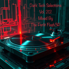Dark Tech Selections 212 [Vinyl Mix Only]