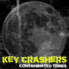 KEY CRASHERS - Contaminated Tribes