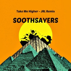 Soothsayers Take Me Higher - JRL Remix [Free Download]