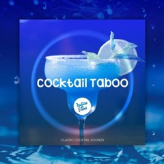 Cocktail Taboo Vol.8 (Ibiza Global Radio Show)
