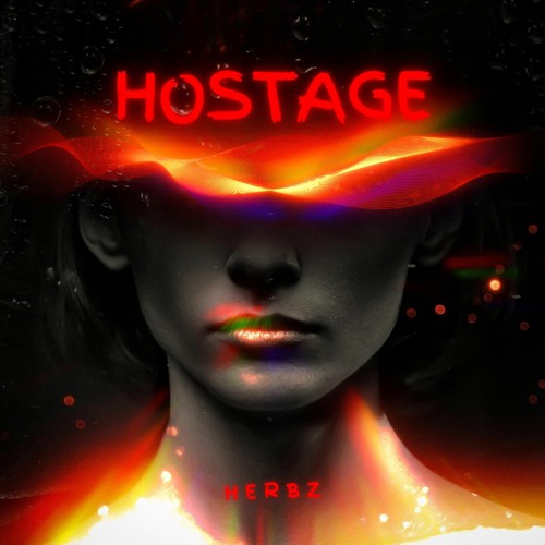 HERBZ - HOSTAGE [FREE DL]