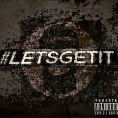 Lets Get It