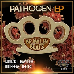 BRAWLIN-BEATZ - BB030 - PATHOGEN EP - KONTAKT - BREATHLESS